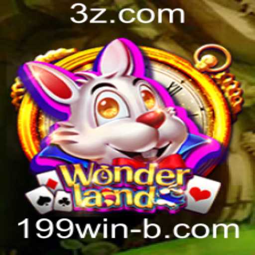 Explorando o Mundo de Wonderland: Um Novo Jogo para 199Win